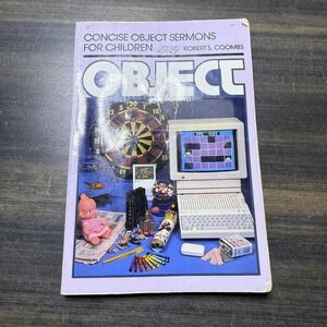 Concise Object Sermons for Children Robert S Coombs 1989 Christian Ministry Book
